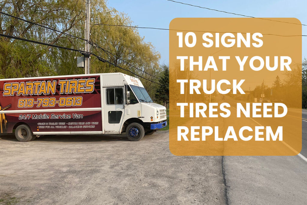 10 plus Signs that your truck tires need replacement